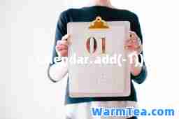 calendar.add(-1))