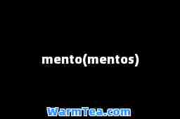 mento(mentos)