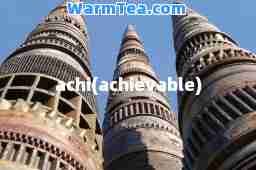 achi(achievable)